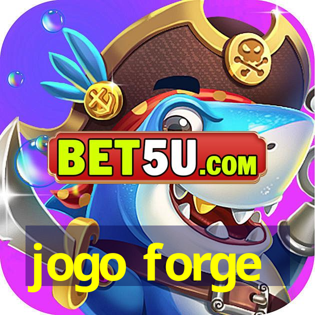 jogo forge